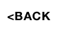<BACK