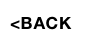 <BACK